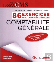 Exercices Avec Corriges Detailles - Comptabilite Generale, 21eme Edition - 86 Exercices Avec Des Cor