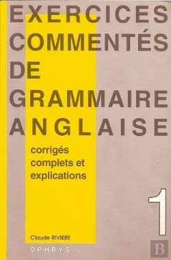 Bertrand.pt - Exercices Commentes De Grammaire Anglaise 1