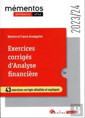 Exercices Corriges D'Analyse Financiere, 16eme Edition - 42 Exercices Corriges Detailles Et Explique