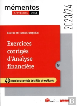 Bertrand.pt - Exercices Corriges D'Analyse Financiere, 16eme Edition - 42 Exercices Corriges Detailles Et Explique