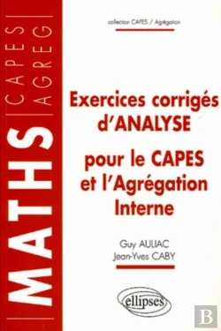 Bertrand.pt - Exercices Corrigés D'Analyse Pour Le Capes Et L'Agrégation Interne