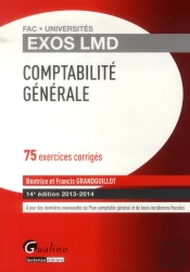 Exercices Corriges De Comptabilite Generale 2013-2014, 14eme Edition