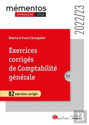 Exercices Corriges De Comptabilite Generale, 23eme Edition - 82 Exercices Corriges Avec Leurs Corrig