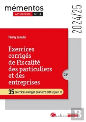 Exercices Corrigés De Fiscalité Des Particuliers Et Des Entreprises : 35 Exercices Corrigés Pour Être Prêt Le Jour J (Édition 2024/2025)