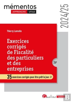 Bertrand.pt - Exercices Corrigés De Fiscalité Des Particuliers Et Des Entreprises : 35 Exercices Corrigés Pour Être Prêt Le Jour J (Édition 2024/2025)