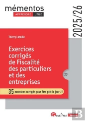 Exercices Corrigés De Fiscalité Des Particuliers Et Des Entreprises : 35 Exercices Corrigés Pour Être Prêt Le Jour J ! (Édition 2025/2026)