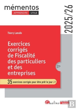 Bertrand.pt - Exercices Corrigés De Fiscalité Des Particuliers Et Des Entreprises : 35 Exercices Corrigés Pour Être Prêt Le Jour J ! (Édition 2025/2026)