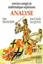 Exercices Corrigés De Mathématiques Supérieures - Analyse
