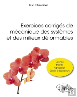 Bertrand.pt - Exercices Corrigés De Mécanique Des Systèmes Et Des Milieux Déformables