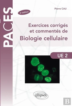 Bertrand.pt - Exercices Corriges & Commentes De Biologie Cellulaire 4eme Edition