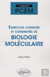 Exercices Corrigés Et Commentés De Biologie Moléculaire