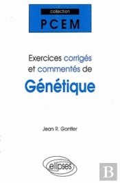 Exercices Corrigés Et Commentés De Génétique