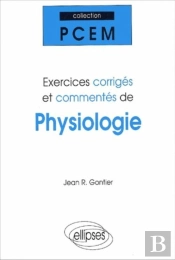 Exercices Corrigés Et Commentés De Physiologie