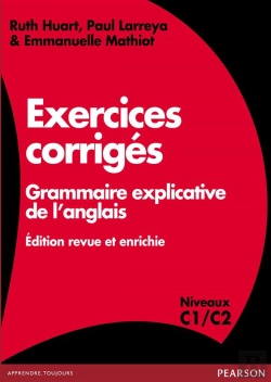Bertrand.pt - Exercices Corrigés ; Grammaire Explicative De L'Anglais ; Édition Revue Et Enrichie ; Niveaux C1/C2
