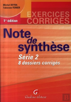 Bertrand.pt - Exercices Corrigés ; Note De Synthèse ; Série 2 Et Dossiers Corrigés
