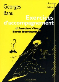 Bertrand.pt - Exercices D'Accompagnement : D'Antoine Vitez À Sarah Bernhardt