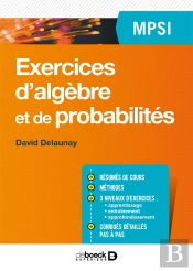 Exercices D'Algèbre Et De Probabilités ; Mpsi
