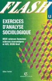 Exercices D'Analyse Sociologique - Deug Sciences Humaines, Deug Sciences Economiques Et Aes, Deug Dr