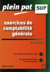 Exercices De Comptabilite Generale 8e Edition Nouvelles Normes Ifrs-Pcg