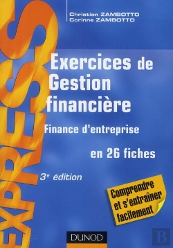 Bertrand.pt - Exercices De Gestion Financière ; Finance D'Entreprise (3e Édition)
