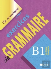 Exercices De Grammaire ; Niveau B1 ; Version Internationale ; Livre