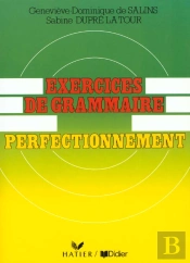 Exercices De Grammaire ; Perfectionnement ; Livre