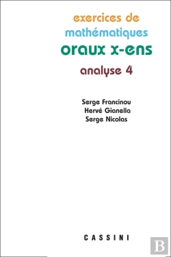 Bertrand.pt - Exercices De Mathématiques ; Oraux X-Ens ; Analyse 4