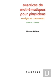 Exercices De Mathematiques Pour Physiciens ; Commentes Et Corriges