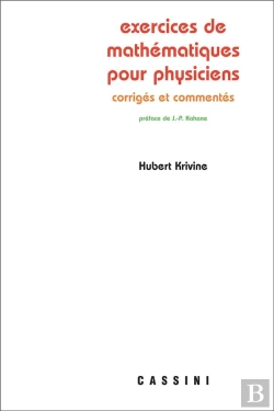 Bertrand.pt - Exercices De Mathematiques Pour Physiciens ; Commentes Et Corriges