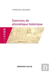 Exercices De Phonétique Historique ; Avec Des Rappels De Cours