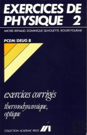 Exercices De Physique - 2 - Thermodynamique/Optique - Pcem/Deug B