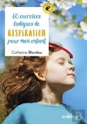 Exercices De Respiration Pour Mon Enfant