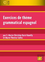 Exercices De Thème Grammatical Espagnol (2e Édition)