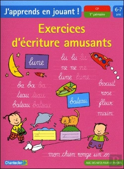 Bertrand.pt - Exercices D'Écriture Amusants ; J'Apprends En Jouant! 6-7 Ans