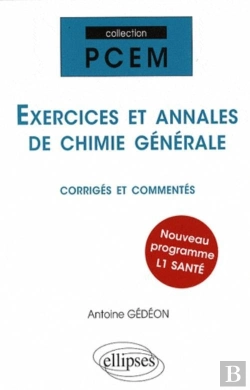 Bertrand.pt - Exercices Et Annales De Chimie Générale Corriges & Commentés