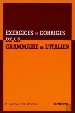 Bertrand.pt - Exercices Et Corriges De La Grammaire De L'Italien