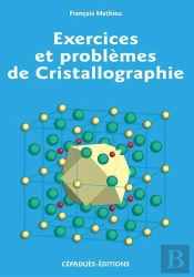 Exercices Et Problemes De Cristallographie