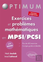 Exercices Et Problèmes Mathématiques En Pcsi/Mpsi - 1e Année