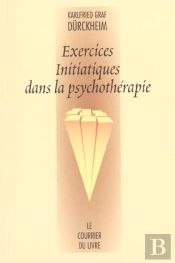 Exercices Initiatiques Dans La Psychotherapie