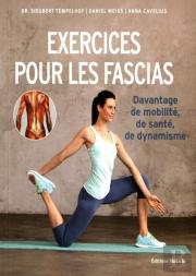 Exercices Pour Les Fascias ; Davantage De Mobilité, De Santé, De Dynamique