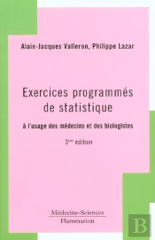Exercices Programmes De Statistique A L'Usage Des Medecins Et Biologistes ; 3e Edition