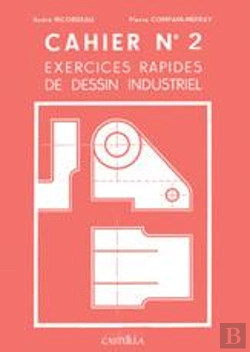 Bertrand.pt - Exercices Rapides De Dessin Industriel Tome 2 ; Mécanique