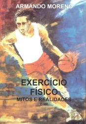 Exercício Físico: Mitos e Realidades