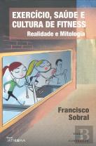 Exercício, Saúde e Cultura de Fitness