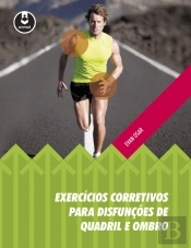 Exercícios Corretivos para Disfunções de Quadril e Ombro