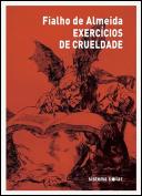 Exercícios de Crueldade Seguidos de Eu