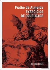 Exercícios de Crueldade Seguidos de Eu