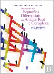 Exercícios de Equações Diferenciais Via Análise Real e Complexa
