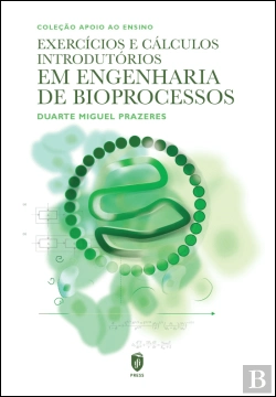 Bertrand.pt - Exercícios e Cálculos Introdutórios em Engenharia de Bioprocessos