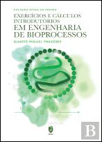 Exercícios e Cálculos Introdutórios em Engenharia de Bioprocessos
